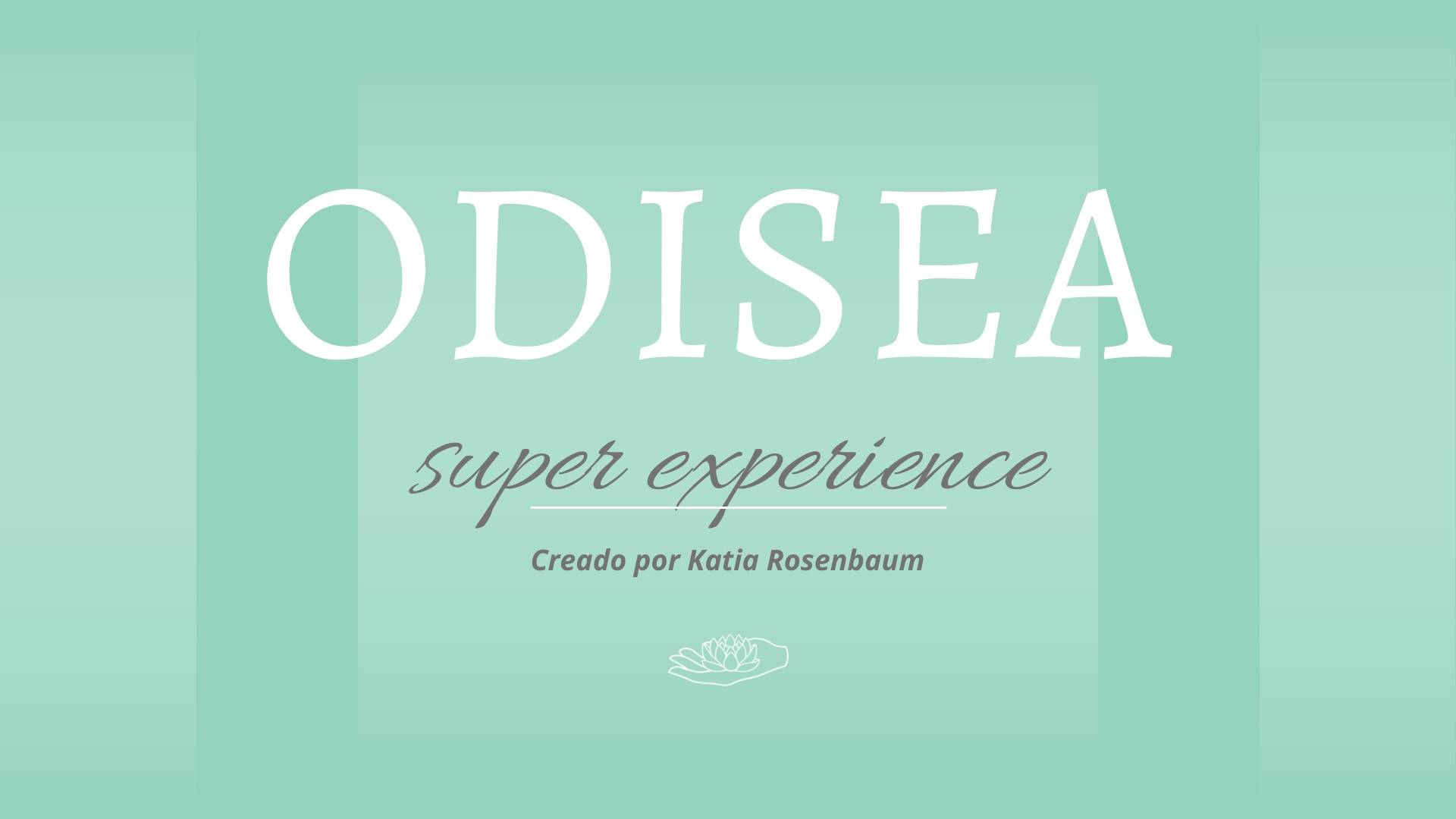Odisea – Super Experience